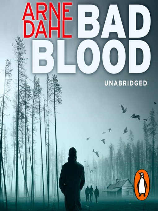 Title details for Bad Blood by Arne Dahl - Available